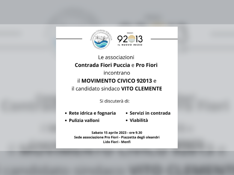 Immagine articolo: Menfi, associazioni Contrada Fiori e Pro Fiori incontreranno Movimento 92013 e candidato Sindaco Vito Clemente. Appuntamento per domani mattina